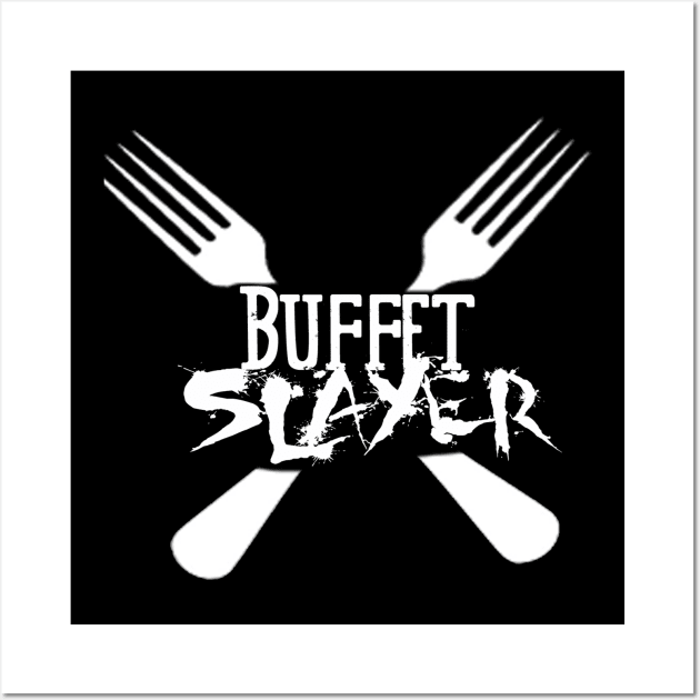 Buffet Slayer Wall Art by BrittMDesigns